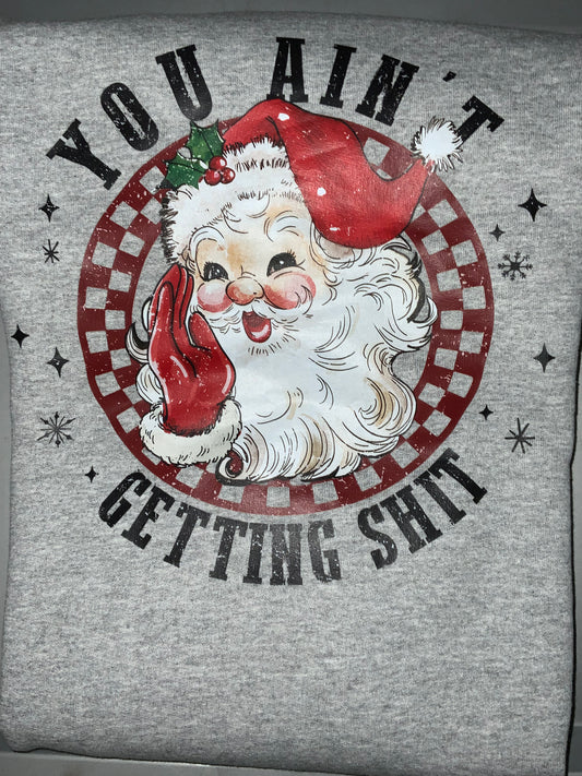 You Ain’t Getting Shit For Christmas