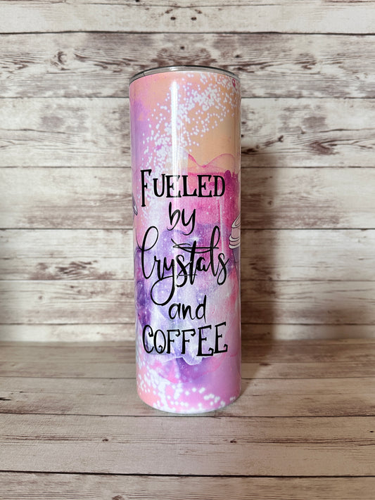 Fueled by Crystals and Coffee| 20oz Tumbler