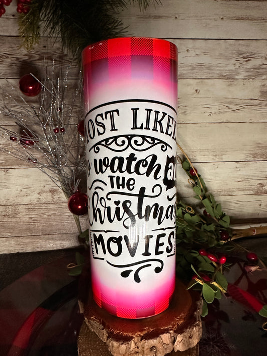 “Most Likely” to Watch All The Christmas Movies | 20oz Tumbler