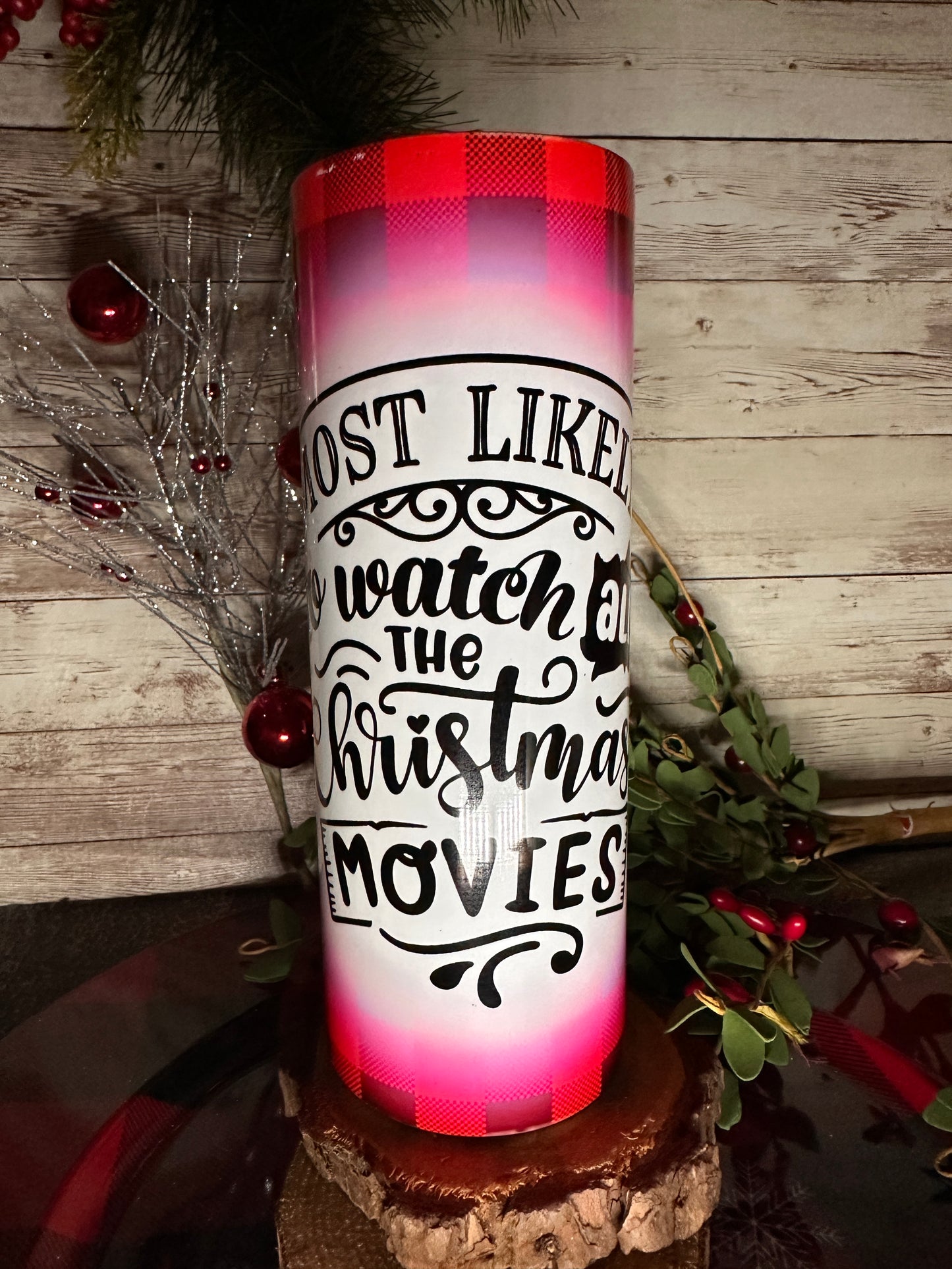 “Most Likely” to Watch All The Christmas Movies | 20oz Tumbler