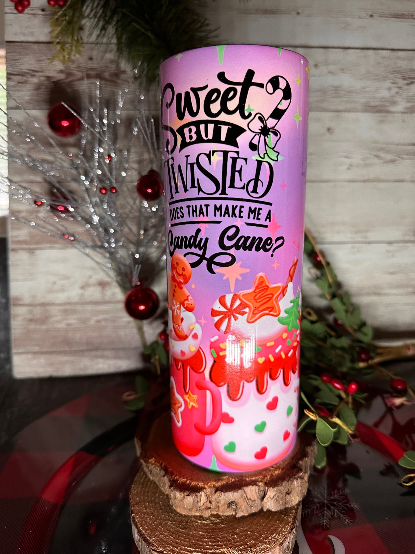 Sweet But Twisted - Does That Make Me A Candy Cane | 20oz Tumbler